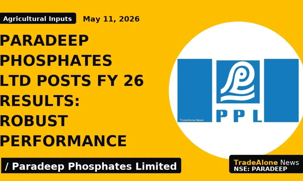 Paradeep Phosphates Ltd Posts Fy 26 Results: Robust Performance - TradeAlone