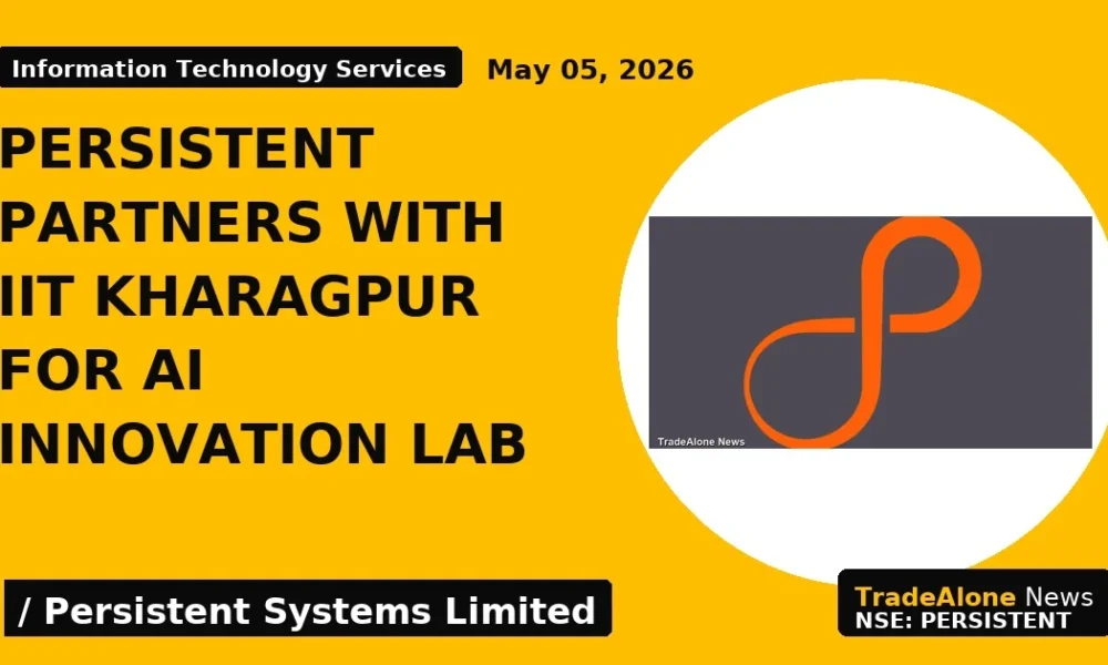 Persistent Partners With Iit Kharagpur for Ai Innovation Lab - TradeAlone