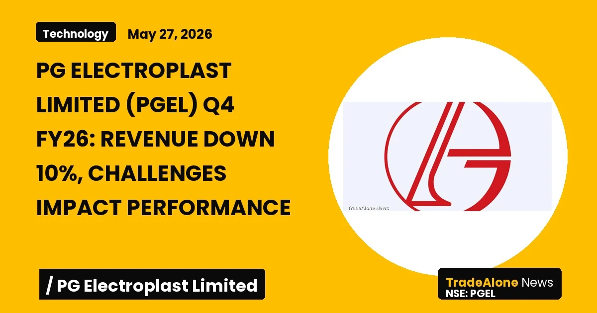 Pg Electroplast Limited PGEL Q4 FY26 Results