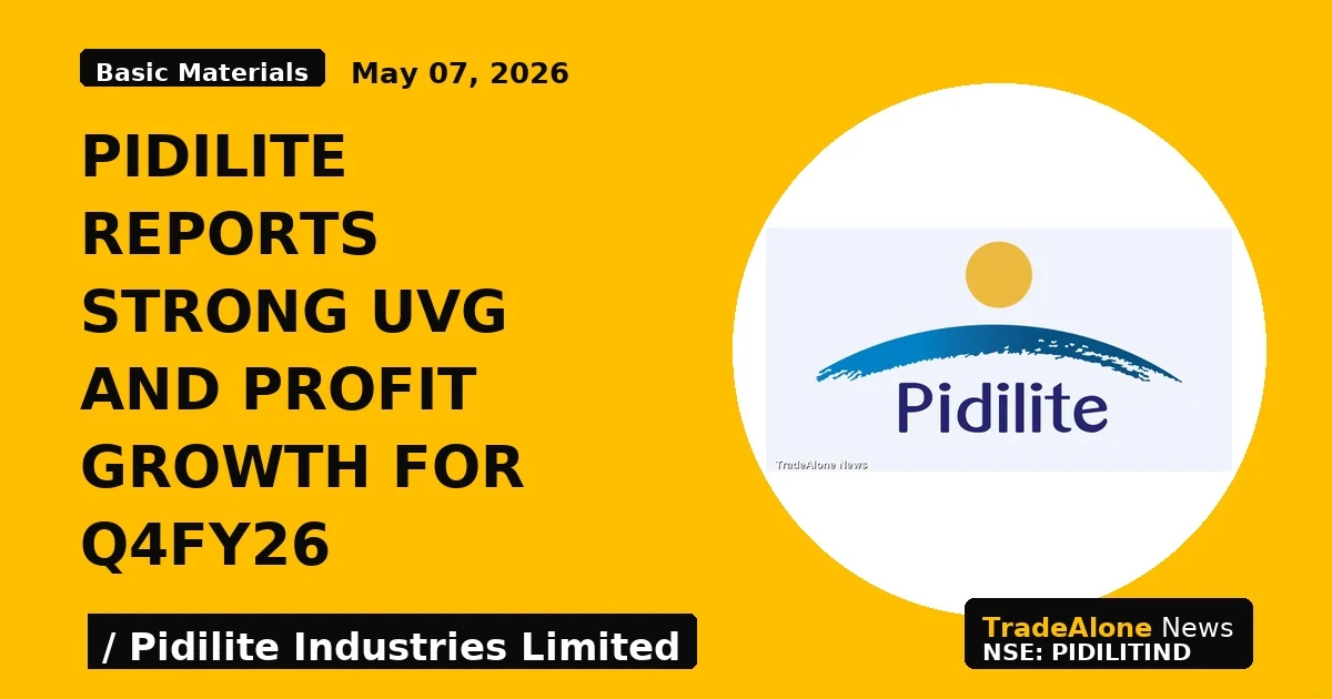 Pidilite Reports Strong Uvg and Profit Growth for Q4fy26 - TradeAlone