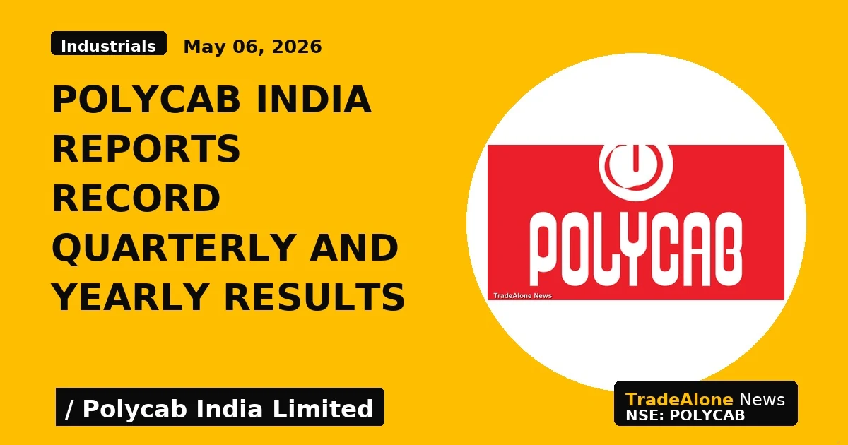Polycab India Reports Record Quarterly and Yearly Results - TradeAlone