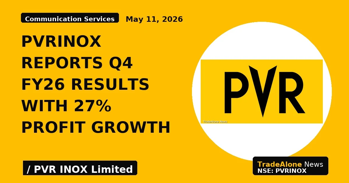 Pvrinox Reports Q4 Fy26 Results With 27% Profit Growth - TradeAlone