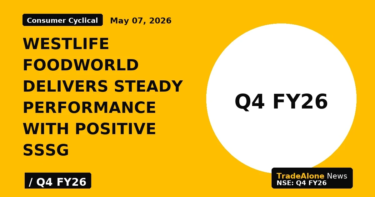 Westlife Foodworld Delivers Steady Performance With Positive Sssg - TradeAlone