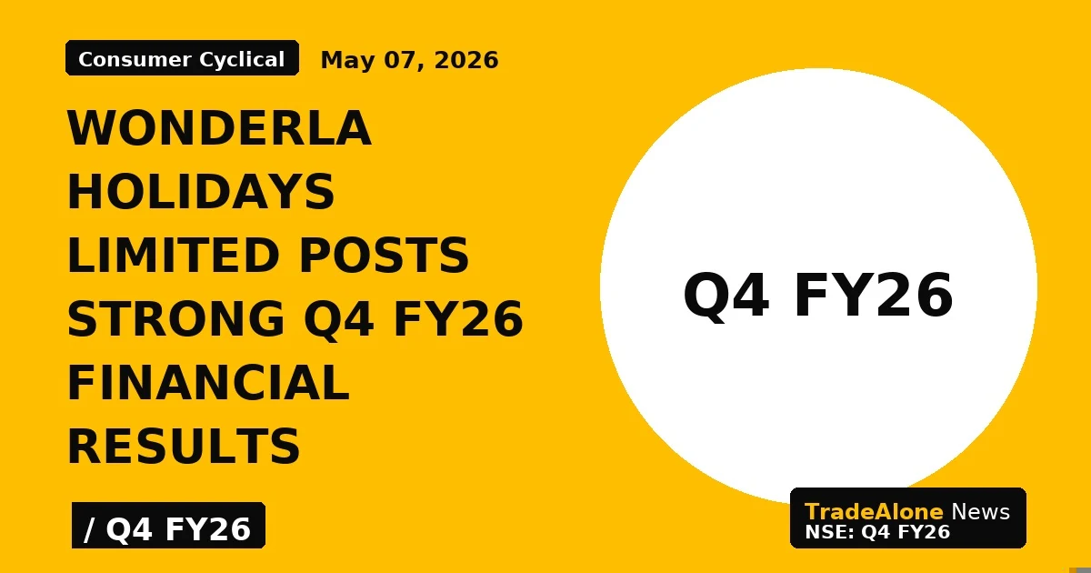Wonderla Holidays Limited Posts Strong Q4 FY26 Financial Results - TradeAlone