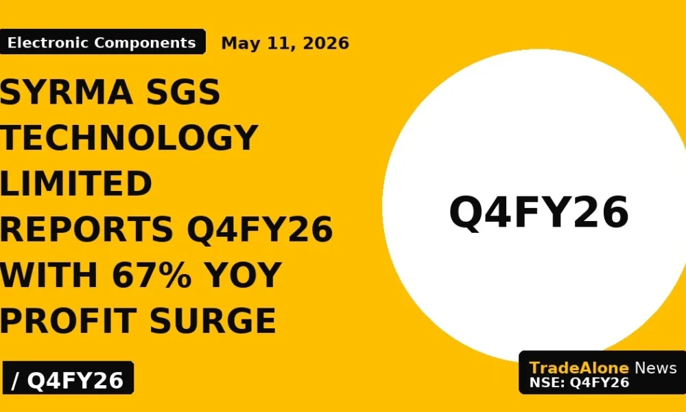 Syrma Sgs Technology Limited Reports Q4fy26 With 67% Yoy Profit Surge - TradeAlone