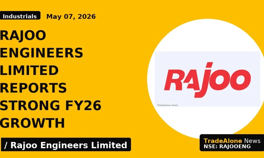 Rajoo Engineers Limited Reports Strong Fy26 Growth - TradeAlone
