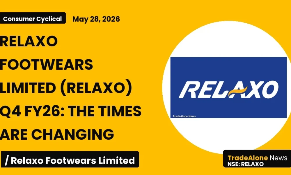 Relaxo Footwears Limited Relaxo Q4 FY26 Results