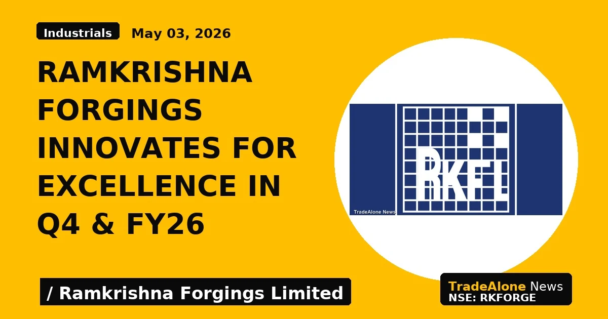 Ramkrishna Forgings Innovates for Excellence in Q4 & Fy26 - TradeAlone