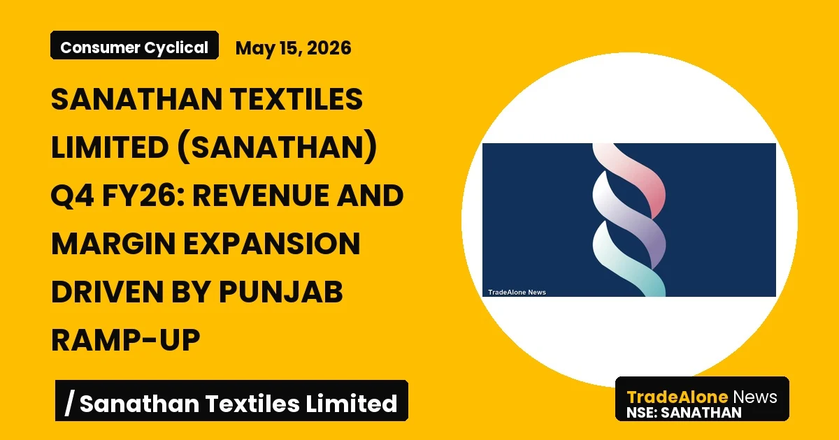 Sanathan Textiles Limited Sanathan Q4 FY26 Results