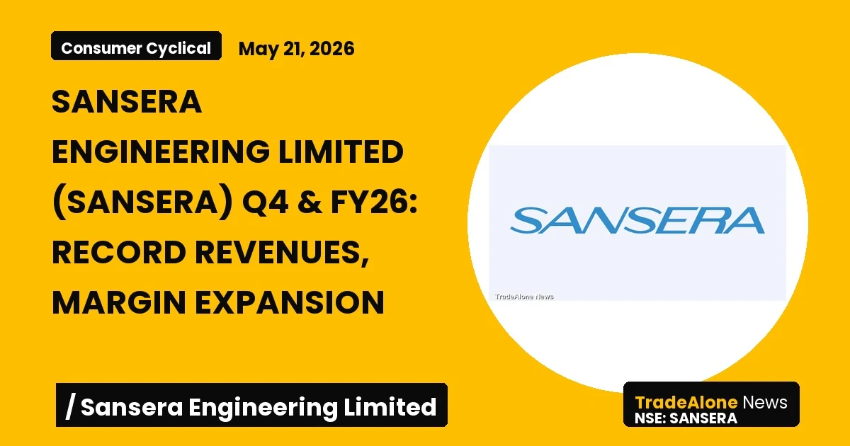 Sansera Engineering Limited Sansera Q4 FY26 Results