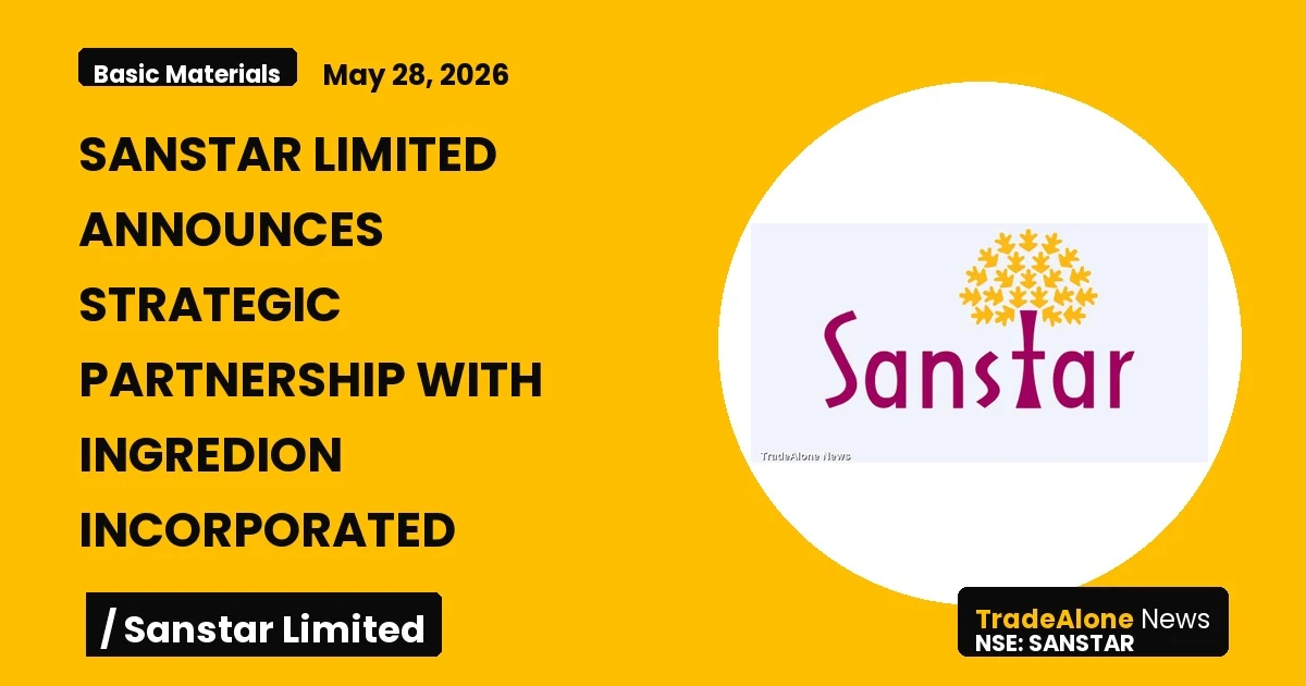 Sanstar Limited Sanstar Strategic Partnership with Ingredion Incorporated