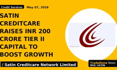 Satin Creditcare Raises INR 200 Crore Tier II Capital to Boost Growth - TradeAlone