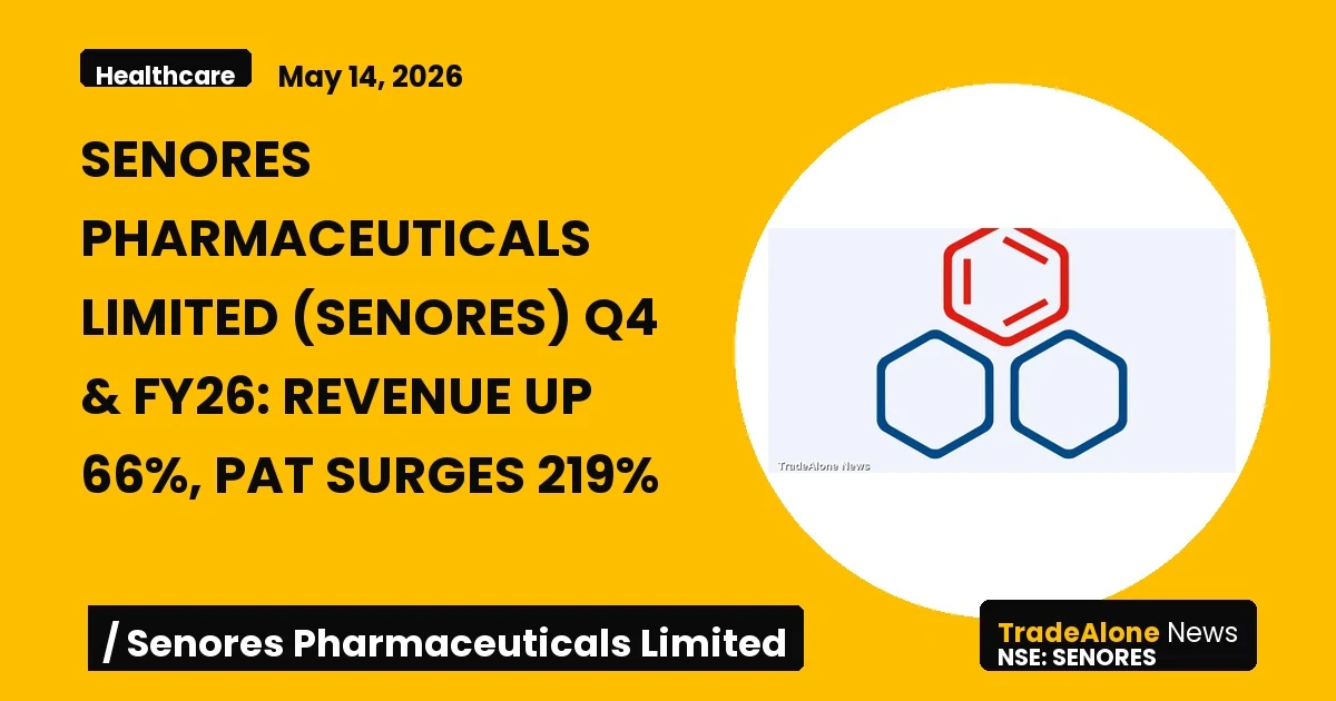Senores Pharmaceuticals Limited Senores Q4 FY26 Results