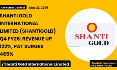 Shanti Gold International Limited Shantigold Q4 FY26 Results