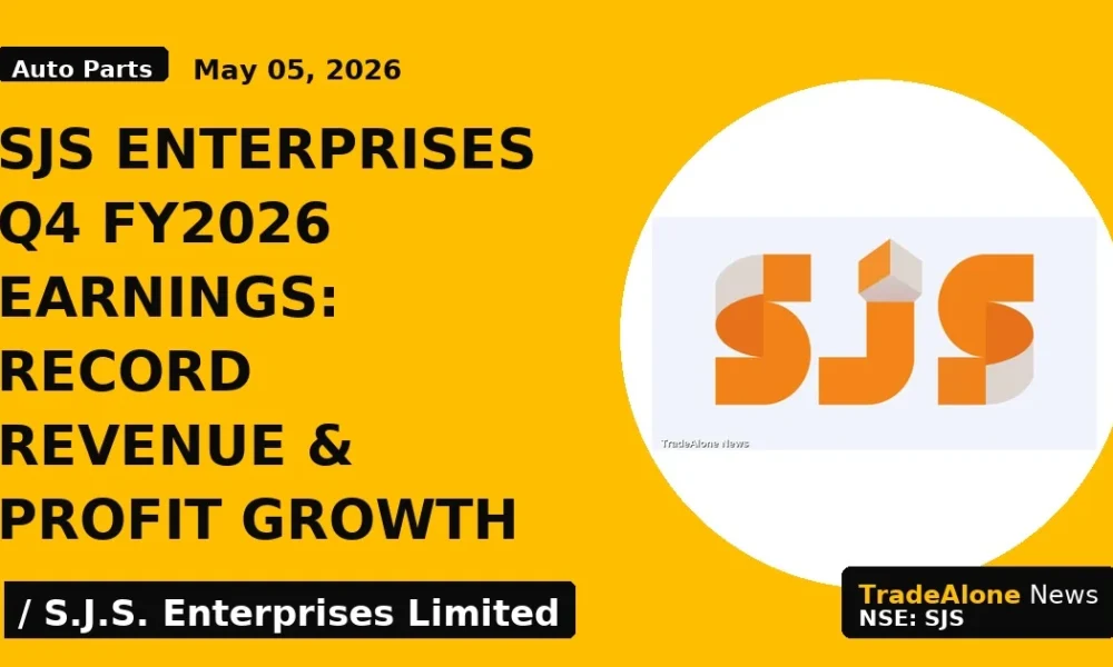 SJS Enterprises Q4 FY2026 Earnings: Record Revenue & Profit Growth - TradeAlone