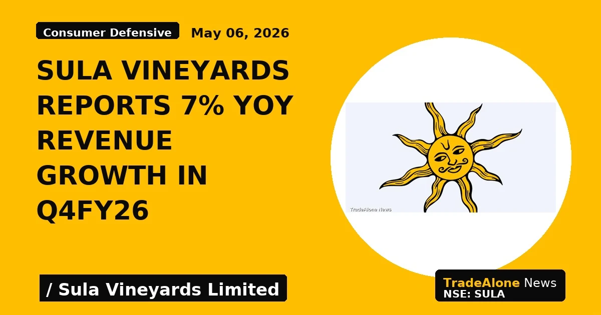 Sula Vineyards Reports 7% Yoy Revenue Growth in Q4fy26 - TradeAlone