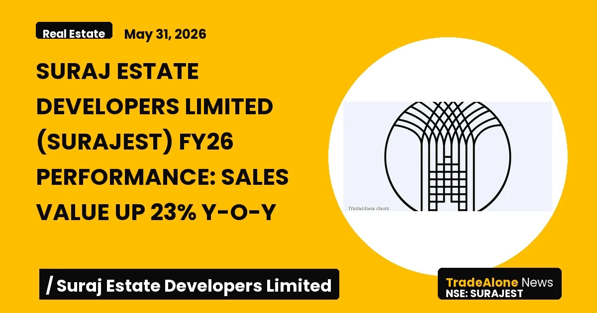 Suraj Estate Developers Limited Surajest FY26 Results