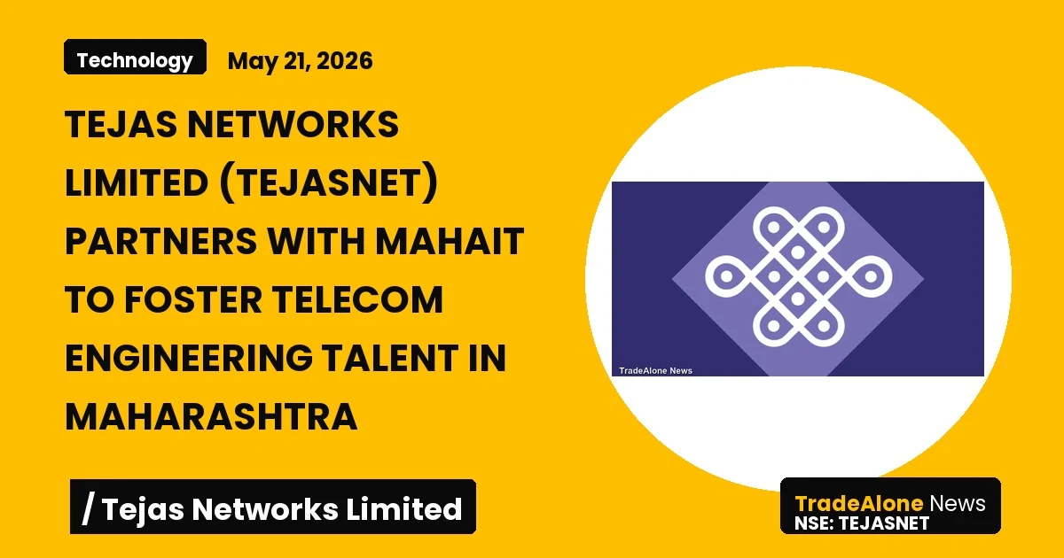 Tejas Networks Limited Tejasnet Partnership Mahait May 2026