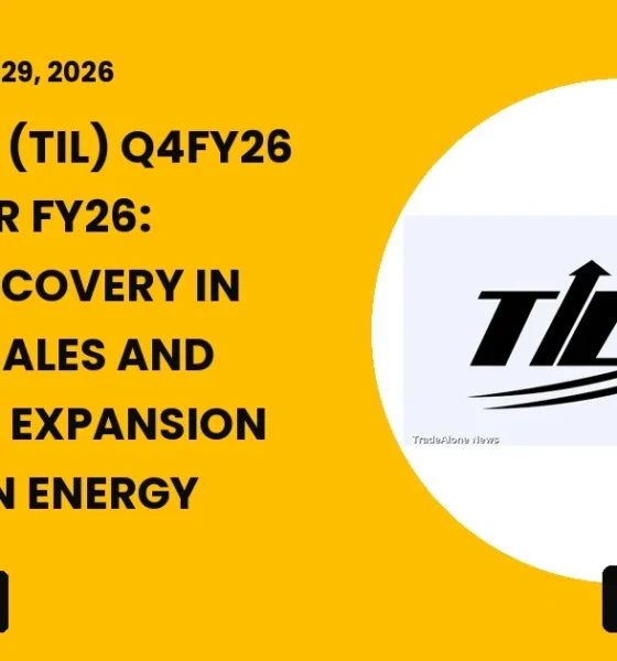 Til Limited Q4 FY26 Results: Strong Recovery in Machine Sales and Strategic Expansion into Clean Energy