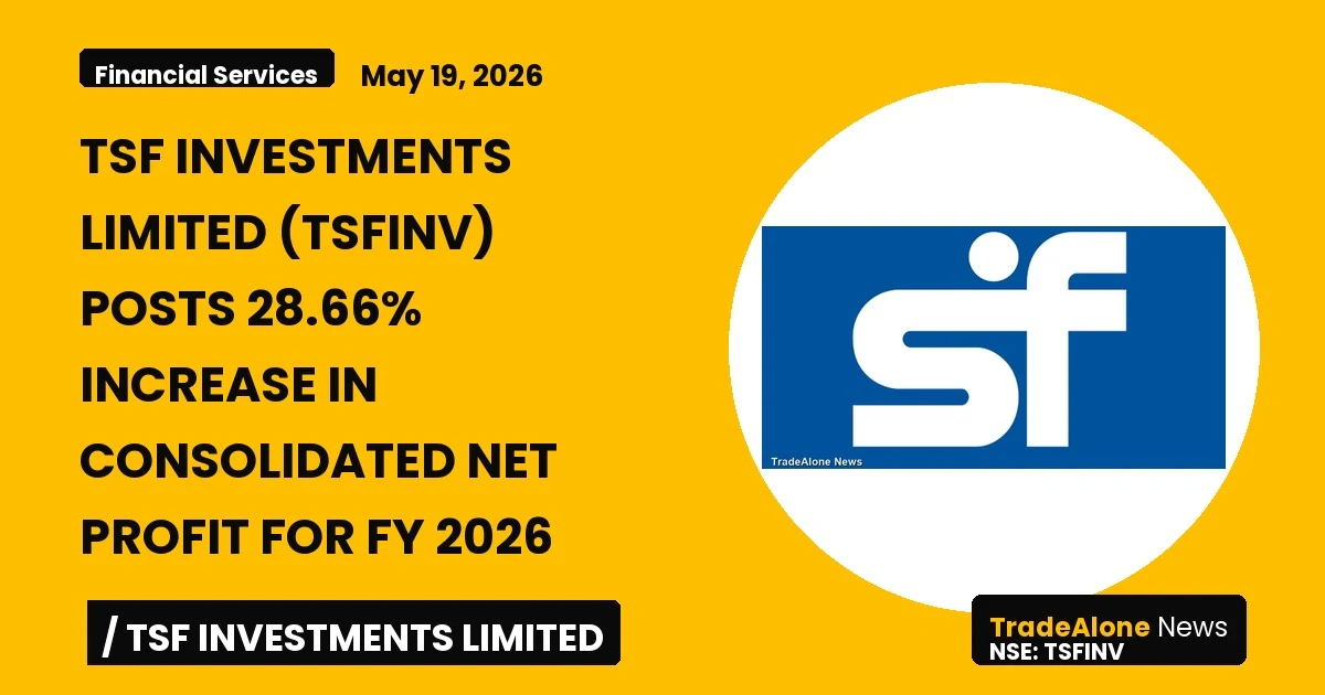Tsf Investments Limited Tsfinv Fy2026 Consolidated Net Profit