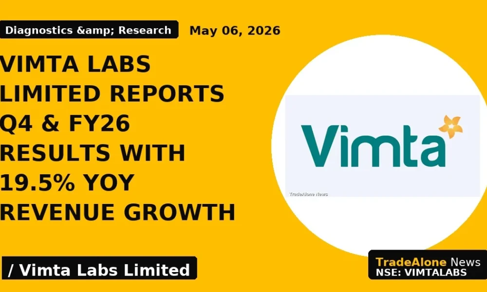 Vimta Labs Limited Reports Q4 & Fy26 Results With 19.5% Yoy Revenue Growth - TradeAlone