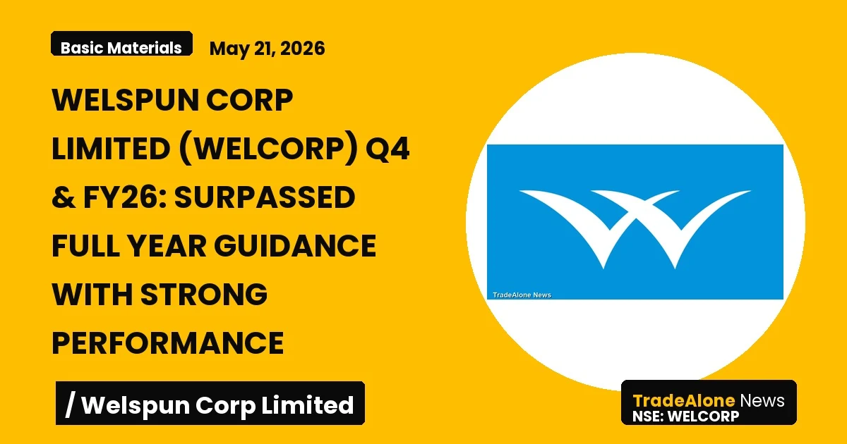 Welspun Corp Limited Welcorp Q4 FY26 Results