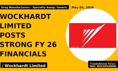 Wockhardt Limited Posts Strong FY 26 Financials - TradeAlone