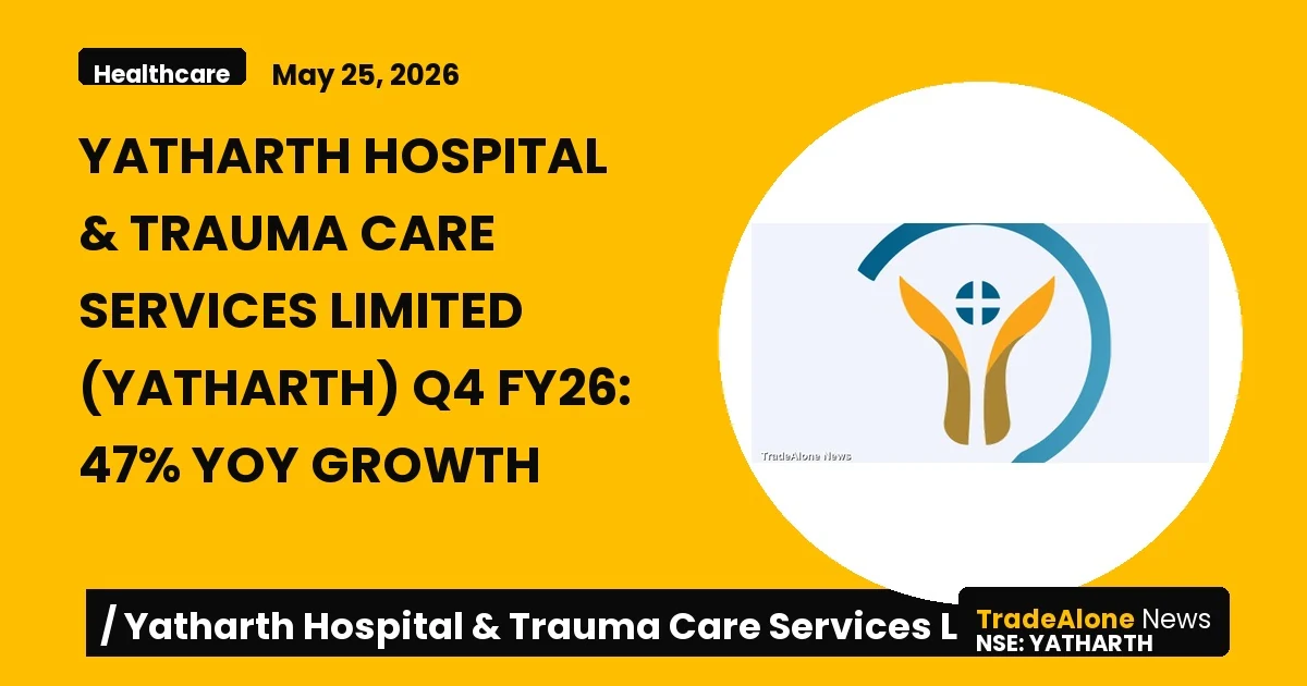 Yatharth Hospital & Trauma Care Services Limited Yatharth Q4 FY26 Results