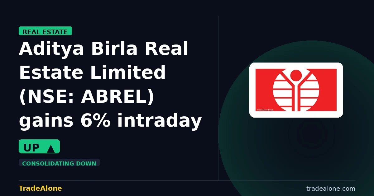 Aditya Birla Real Estate Limited ABREL gains 6% intraday