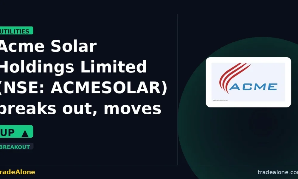 Acme Solar Holdings Limited ACMESOLAR breaks out