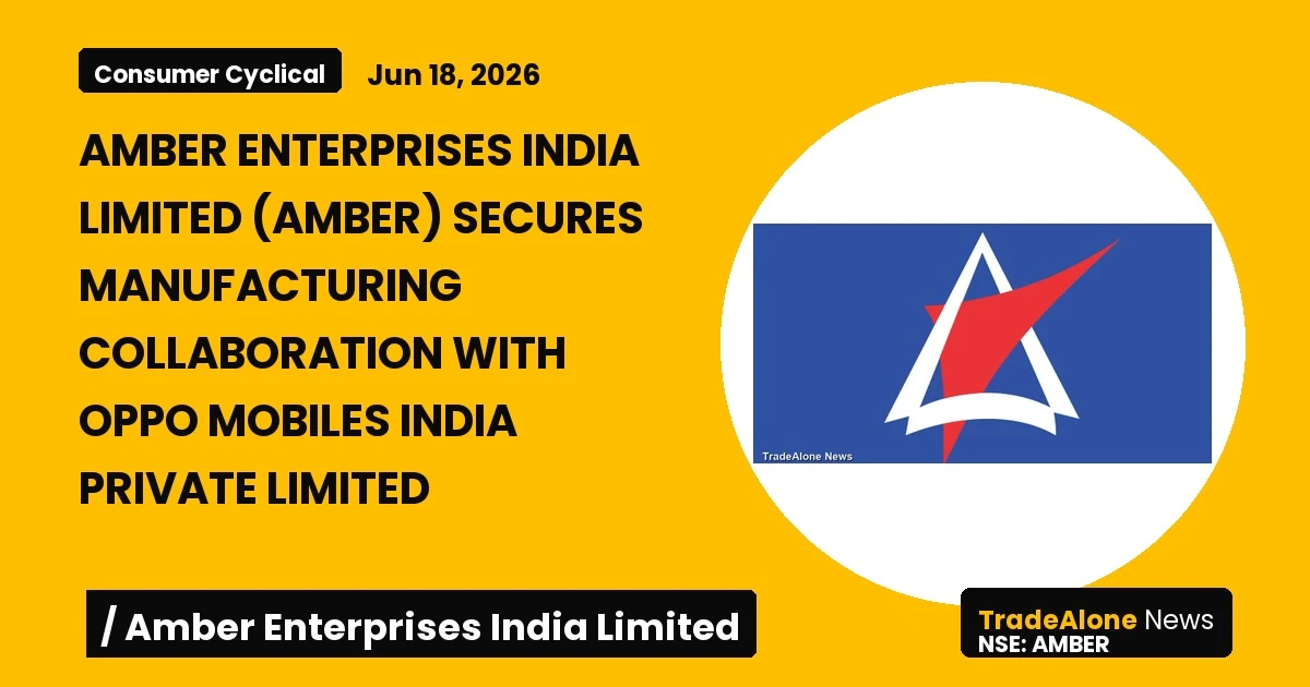Amber Enterprises India Limited AMBER Manufacturing Collaboration June 2026