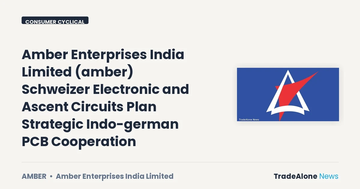 Amber Enterprises India Limited AMBER Indo-german PCB Cooperation