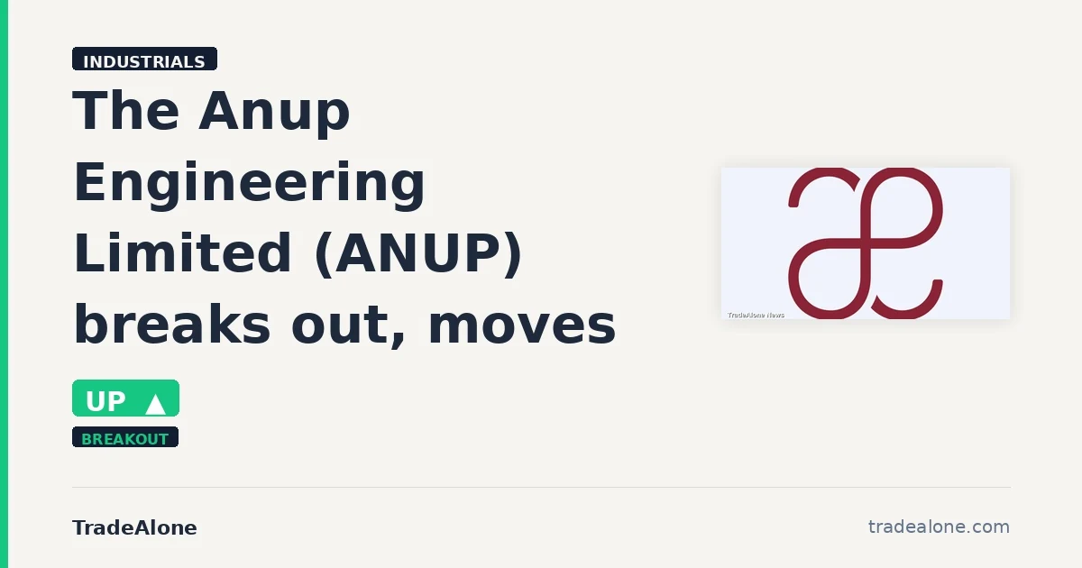 The Anup Engineering Limited ANUP breaks out