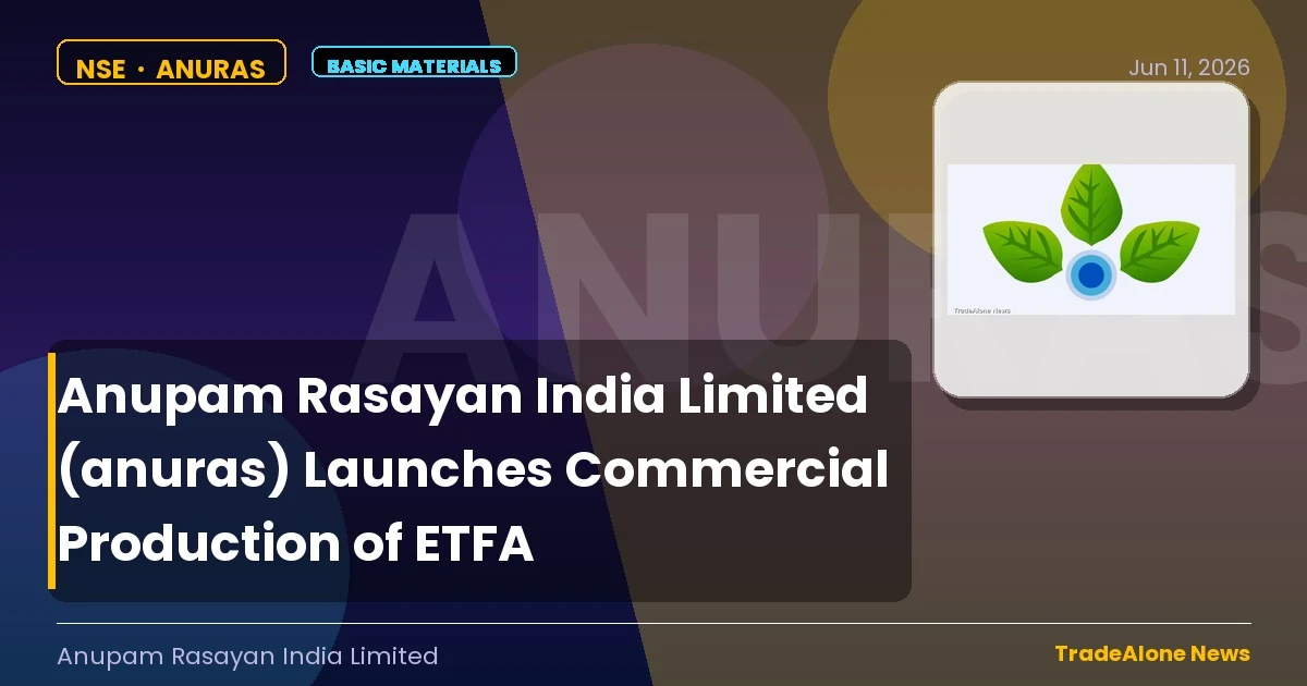 Anupam Rasayan India Limited Anuras June 2026 Launch