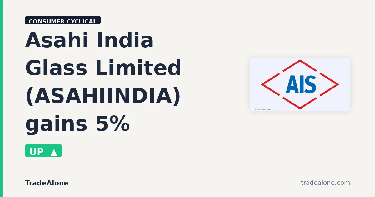 Asahi India Glass Limited ASAHIINDIA gains 5% intraday