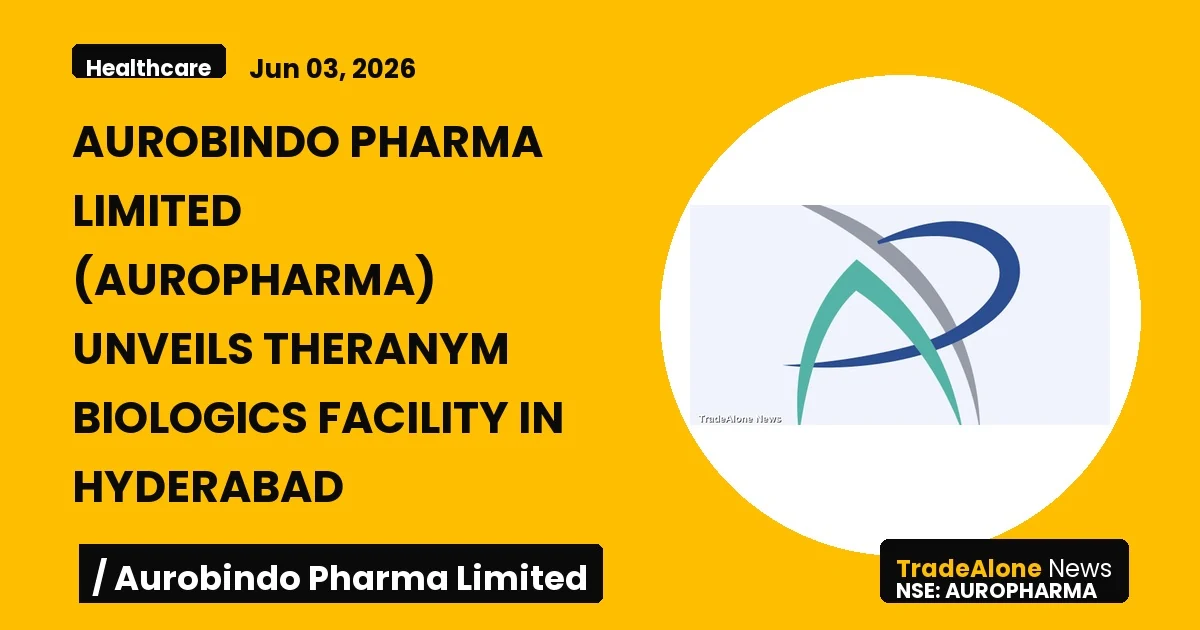 Aurobindo Pharma Limited Auropharma June 2026 Biologics Facility
