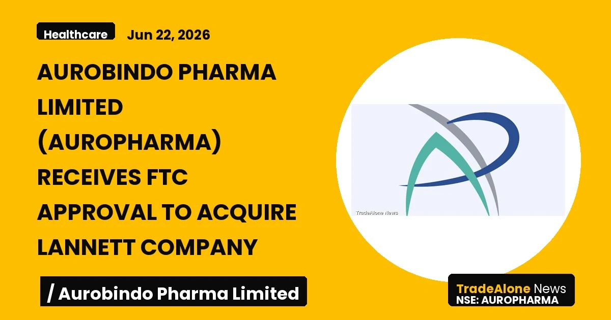 Aurobindo Pharma Limited Auropharma FTC Approval Lannett Company
