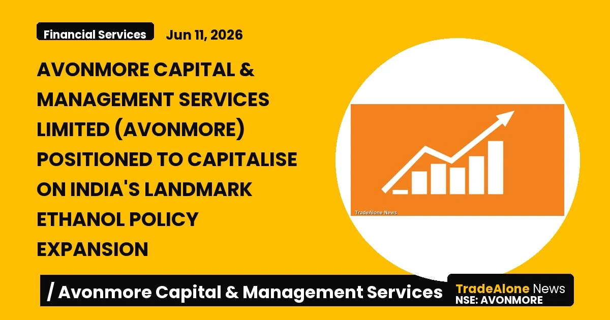 Avonmore Capital & Management Services Ltd. (avonmore) June 2026 Ethanol Expansion