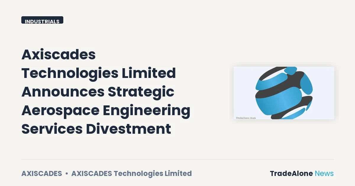 Axiscades Technologies Limited Nse:axiscades Aerospace Engineering Services Divestment