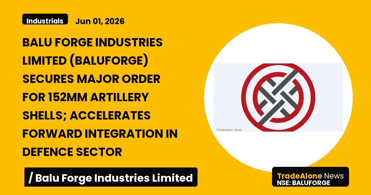 Balu Forge Industries Limited Baluforge Major Order June 2026