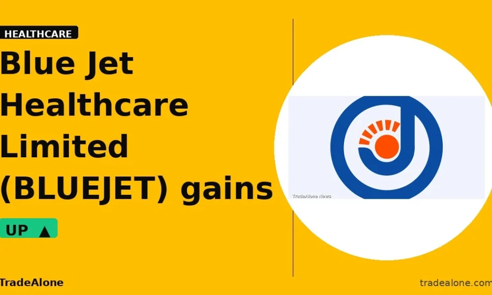 Blue Jet Healthcare Limited BLUEJET gains 5% intraday
