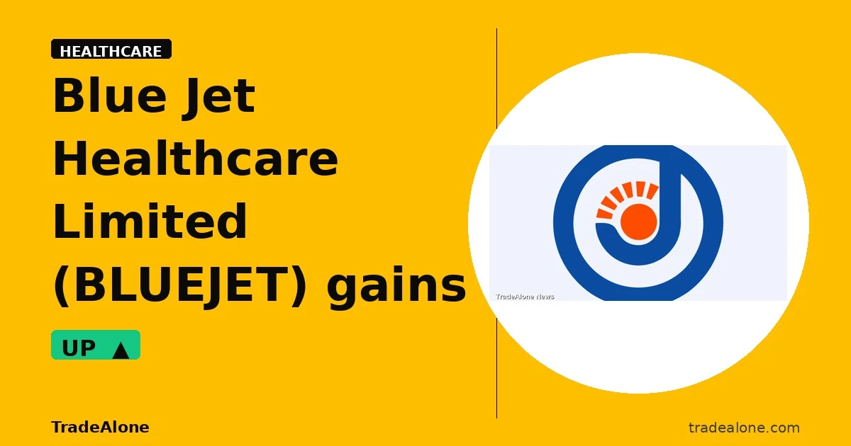 Blue Jet Healthcare Limited BLUEJET gains 5% intraday