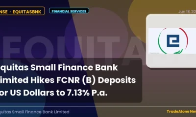 Equitas Small Finance Bank Limited Equitasbnk Hikes FCNR (B) USD Deposits
