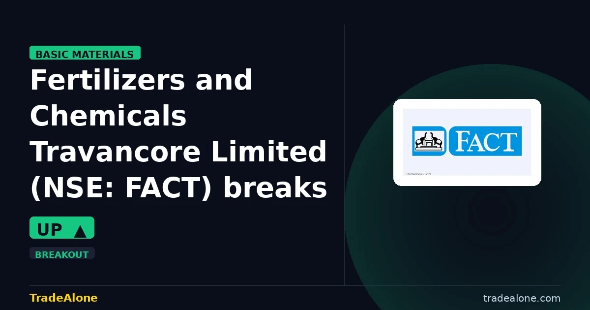 Fertilizers and Chemicals Travancore Limited FACT breakout