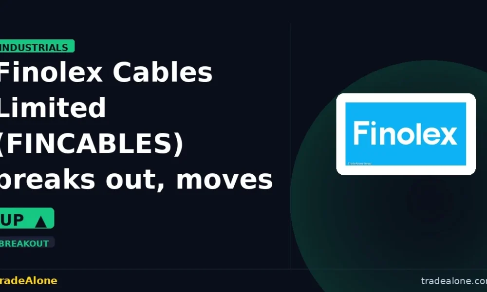 Finolex Cables Limited FINCABLES breaks out