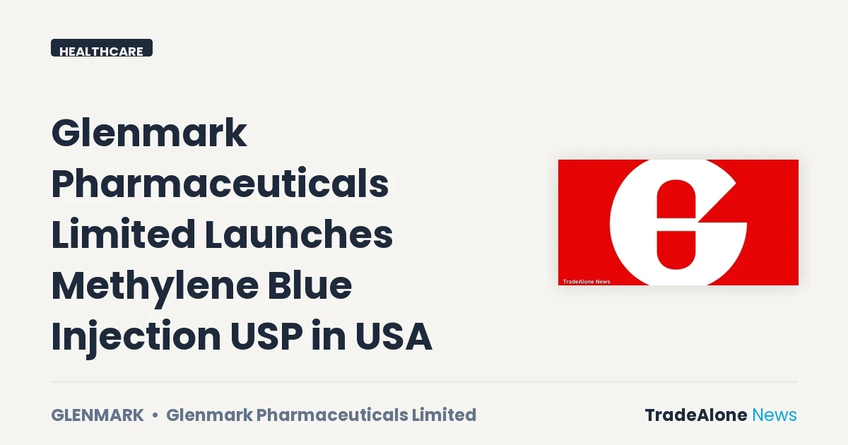 Glenmark Pharmaceuticals Glenmark Launch Methylene Blue Injection