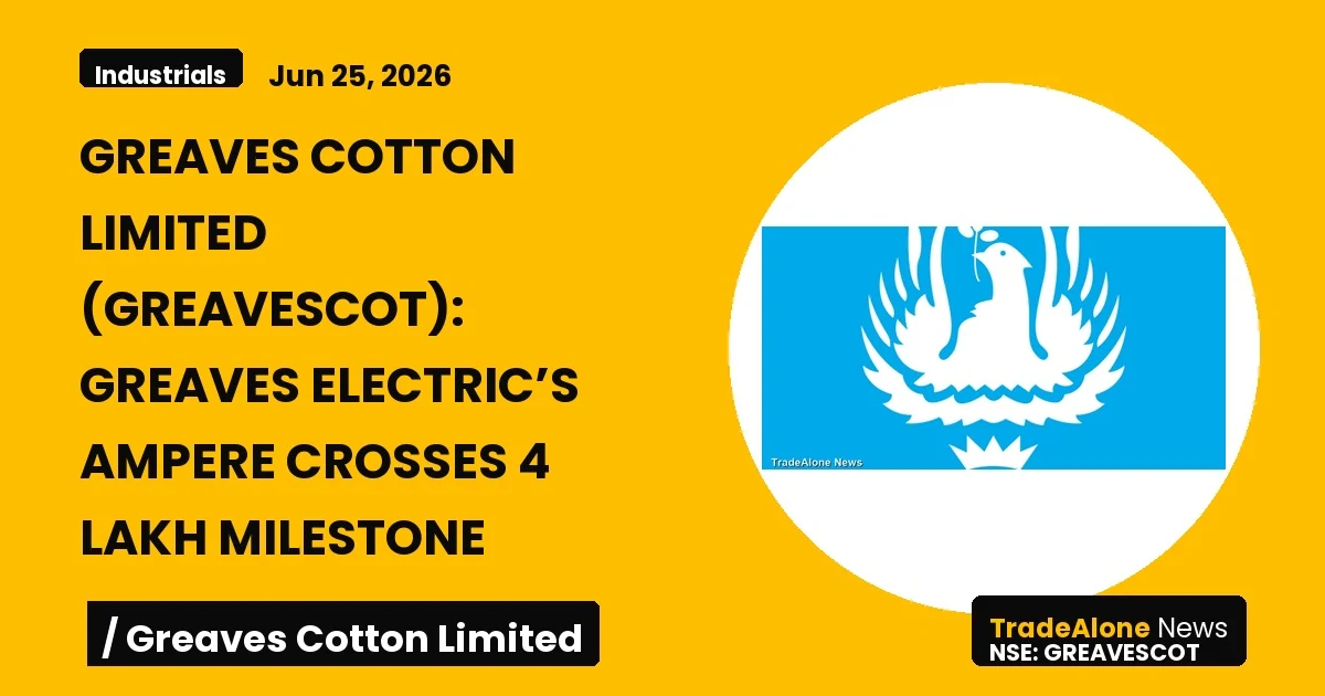 Greaves Cotton Limited Greavescot Q2 FY26 Ampere Milestone