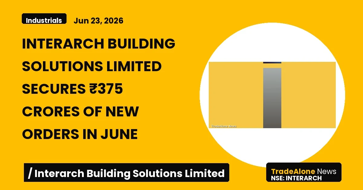 Interarch Building Solutions Limited Interarch New Orders June 2026