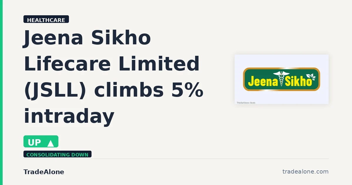 Jeena Sikho Lifecare Limited JSLL 5% climb