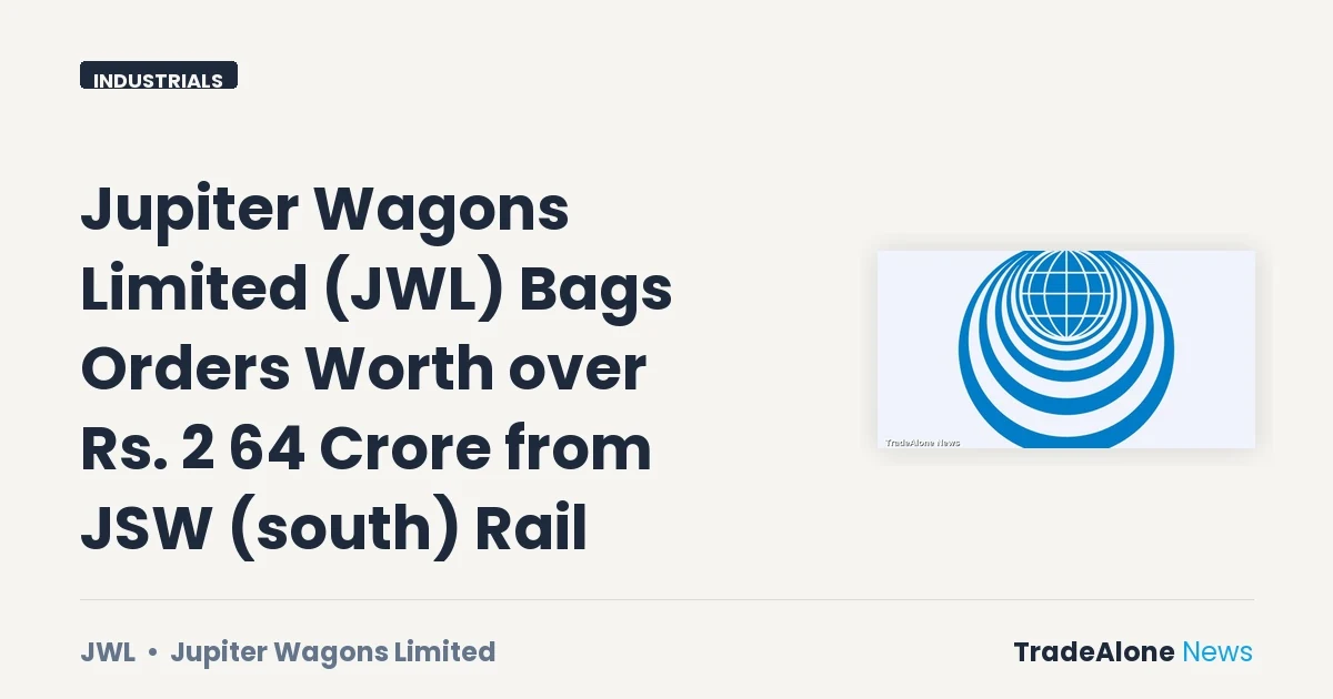 Jupiter Wagons Limited JWL June 2026 Orders